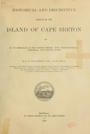 Cover of: Historical and descriptive account of the Island of Cape Breton and of its memorials of the French règime: with bibliographical historical and critical notes