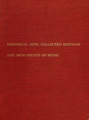 Cover of: Historical sets, collected editions, and monuments of music: a guide to their contents.