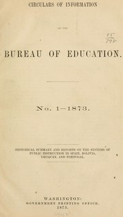 Cover of: Historical summary and reports on the systems of public instruction in Spain, Bolivia, Uruguay and Portugal by United States. Office of Education