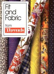 Cover of: Fit and fabric: from Threads magazine.
