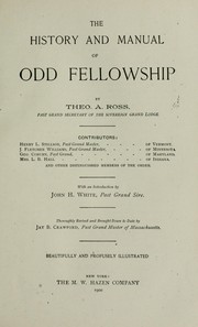 Cover of: The history and manual of Odd fellowship