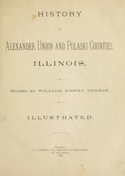 Cover of: History of Alexander, Union and Pulaski Counties, Illinois by edited by William Henry Perrin.
