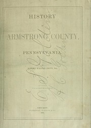 Cover of: History of Armstrong County, Pennsylvania by Robert Walter Smith