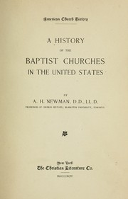 Cover of: A history of the Baptist churches in the United States by Albert Henry Newman