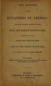 Cover of: The history of the buccaneers of America by A. O. Exquemelin