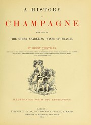 Cover of: A history of champagne: with notes on the other sparkling wines of France