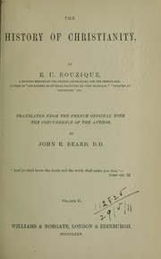 Cover of: The history of Christianity by E.U. Bouzique