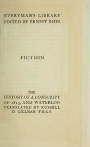 The history of a conscript of 1813 and Waterloo by Emile Erckmann