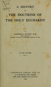 Cover of: A history of the doctrine of the holy eucharist