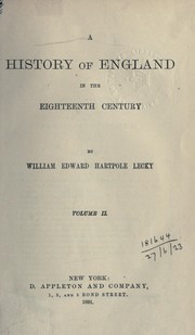 Cover of: A history of England in the eighteenth century by William Edward Hartpole Lecky, William Edward Hartpole Lecky