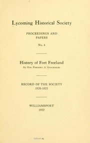 Cover of: History of Fort Freeland by Frederic Antes Godcharles