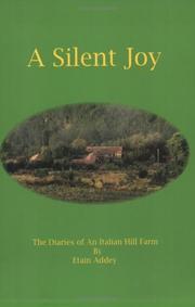 Cover of: A Silent Joy - the diaries of an Italian hill farm
