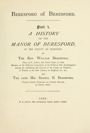 Cover of: A history of the manor of Beresford, in the county of Stafford