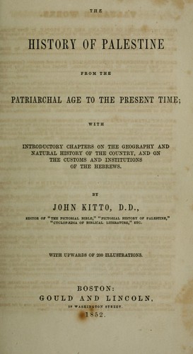 The history of Palestine from the patriarchal age to the present