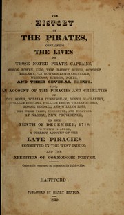 The History of the pirates, containing the lives of those noted pirate captains, Misson, Bowen, Kidd, Tew, Halsey, White, Condent, Bellamy ... by Thomas Carey