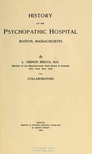 Cover of: History of the Psychopathic hospital, Boston, Massachusetts by L. Vernon Briggs