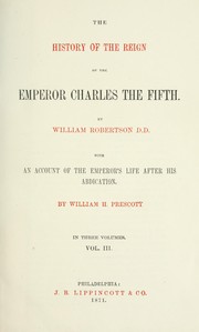 Cover of: The history of the reign of the Emperor Charles the Fifth. by William Robertson