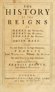 Cover of: The history of the reigns of Henry the Seventh, Henry the Eighth, Edward the Sixth, and Queen Mary