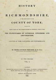 Cover of: An history of Richmondshire, in the North Riding of the country of York by Thomas Dunham Whitaker