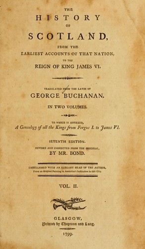 The history of Scotland by George Buchanan