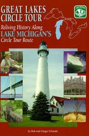 Cover of: Great Lakes circle tour: reliving history along Lake Michigan's circle tour route