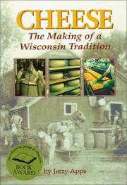 Cover of: Cheese: the making of a Wisconsin tradition