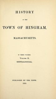 Cover of: History of the town of Hingham, Massachusetts by Hingham (Mass.)