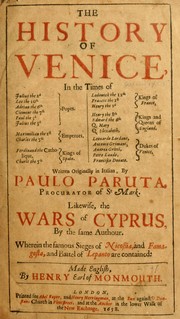 Cover of: The history of Venice, in the times of Julius the 2d ... by Paolo Paruta