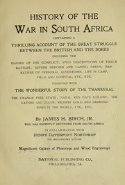 Cover of: History of the war in South Africa | Birch, James H., jr