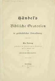 Cover of: Händel's biblische Oratorien in geschichtlicher Betrachtung by Friedrich Chrysander