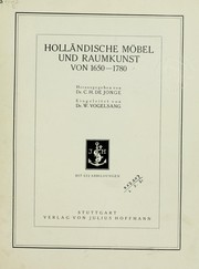 Cover of: Holländische Möbel und Raumkunst von 1650-1780 by Caroline Henriette de Jonge