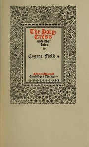 Cover of: The holy cross and other tales by Eugene Field