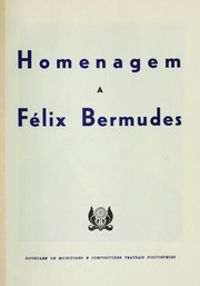 Homenagem a Félix Bermudes by Félix Bermudes