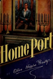 Cover of: Home port. by Olive Higgins Prouty