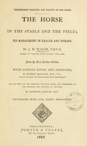 The horse in the stable and the field by Walsh, J. H.