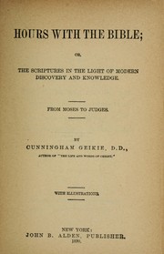 Cover of: Hours with the Bible by John Cunningham Geikie
