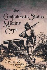 Cover of: The Confederate States Marine Corps by Ralph W. Donnelly