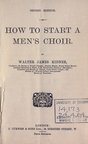 How to start a men's choir by Walter James Kidner