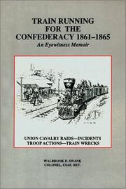 Cover of: Train Running for the Confederacy 1861-1865