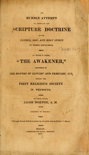 Cover of: An humble attempt to ascertain the scripture doctrine of the Father, Son, and Holy Spirit by Jacob Norton, Jacob Norton