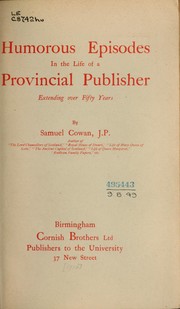 Cover of: Humorous episodes in the life of a provincial publisher: extending over fifty years