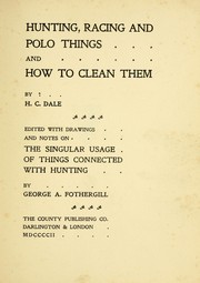 Cover of: Hunting, racing and polo things and how to clean them