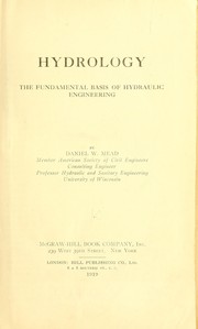 Cover of: Hydrology: the fundamental basis of hydraulic engineering