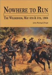 Cover of: Nowhere to run: the Wilderness, May 4th & 5th, 1864