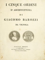 Cover of: I cinque ordini d'architettura di Giacomo Barozzi da Vignola