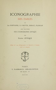 Iconographie des fables de La Fontaine, La Motte, Dorat, Florian by Eugène Lévêque