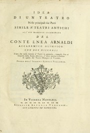 Cover of: Idea di un teatro nelle principali sue parti simile a' teatri antichi all'uso moderno by Arnaldi, Enea conte