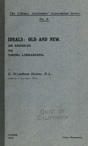 Cover of: Ideals: old and new: An address to young librarians