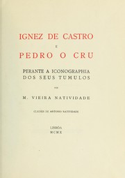 Ignez de Castro e Pedro o Cru by Manuel Vieira Natividade