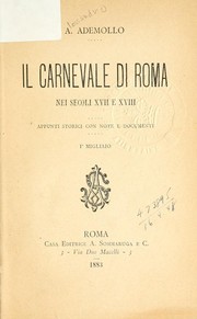 Cover of: Il carnevale di Roma nei secoli xvii e xviii: appunti storici con note e documenti